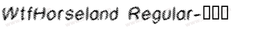 WtfHorseland Regular字体转换